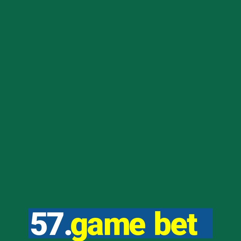 57.game bet